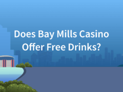 Are Drinks Free at Bay Mills Casino?