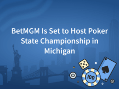 BetMGM Is Set to Host Poker State Championship in Michigan
