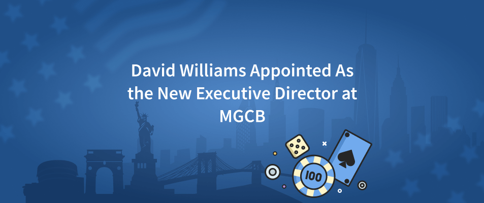 David Williams Appointed As the New Executive Director at MGCB