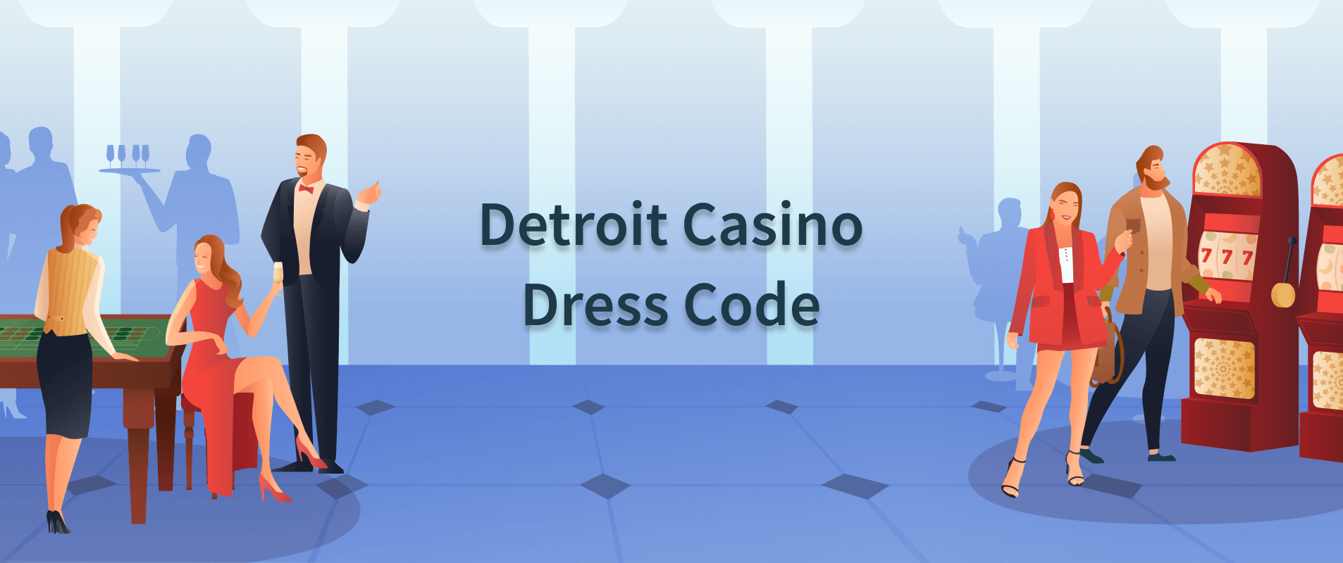 What to Wear to Detroit Casinos Dress Code for Casinos 2024