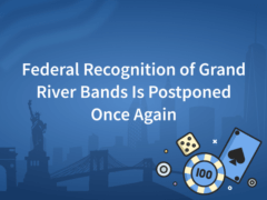 Federal Recognition of Grand River Bands Is Postponed Once Again