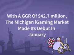 With A GGR Of $42.7 million, The Michigan iGaming Market Made Its Debut In January