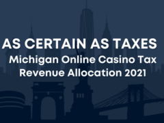 michigan-casino-revenue-taxes-allocation-2021