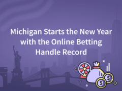 Michigan Starts the New Year with the Online Betting Handle Record