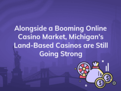 alongside a booming online casino market michigans land based casinos are still going strong 240x180