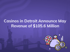 casinos in detroit announce may revenue of 105 6 million 240x180