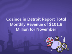 casinos in detroit report total monthly revenue of 101 8 million for november 240x180