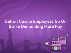 detroit casino employees go on strike demanding more pay 240x180