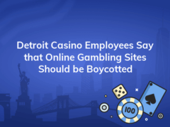 detroit casino employees say that online gambling sites should be boycotted 240x180