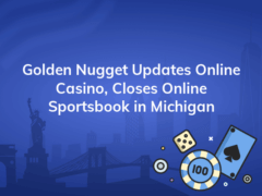 golden nugget updates online casino closes online sportsbook in michigan 240x180