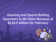 igaming and sports betting operators in mi claim revenue of 218 5 million for february 240x180