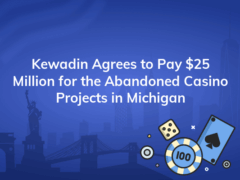 kewadin agrees to pay 25 million for the abandoned casino projects in michigan 240x180