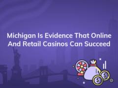 michigan is evidence that online and retail casinos can succeed 240x180