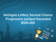 michigan lottery second chance progressive jackpot exceeded 500000 240x180