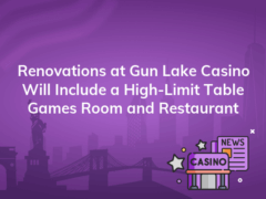 renovations at gun lake casino will include a high limit table games room and restaurant 240x180