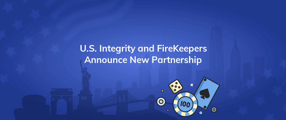 u s integrity and firekeepers announce new partnership