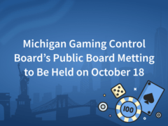 Public Board Meeting on October 18, the Michigan Gaming Control Board